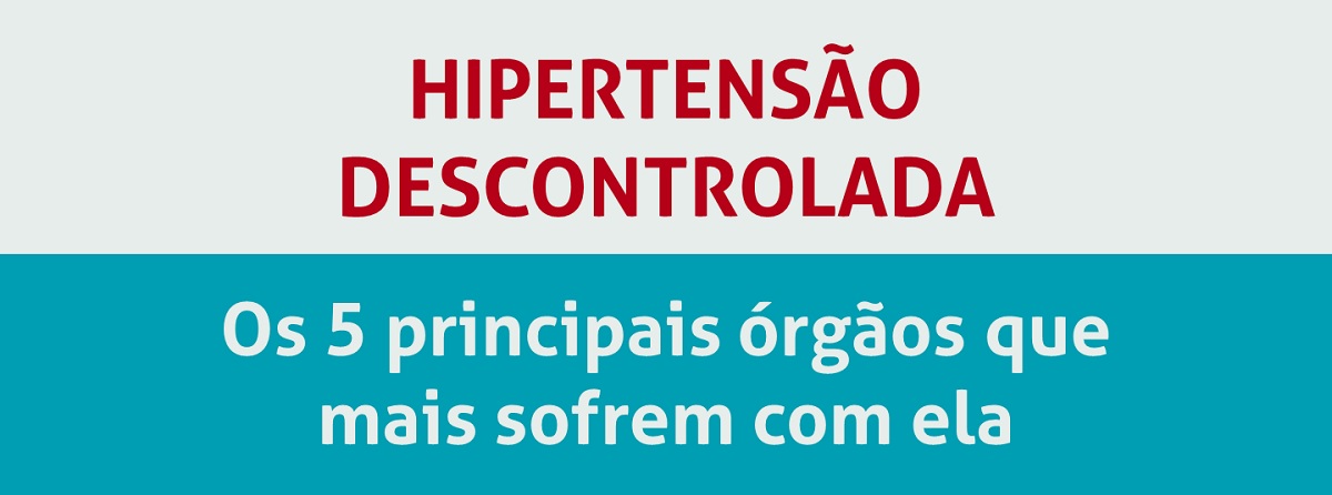 hipertensão descontrolada 2 - Infográfico: 5 principais órgãos que sofrem com a hipertensão descontrolada